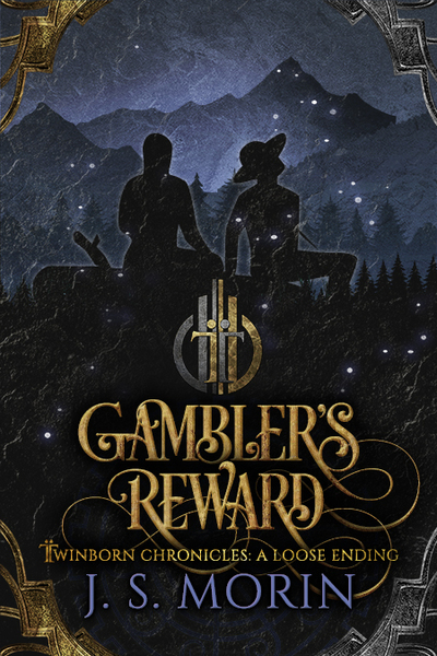 The Gambler's Reward, a Twinborn Chronicles loose ending by J.S. Morin