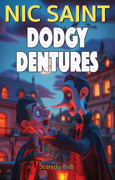 Dodgy Dentures by Nic Saint