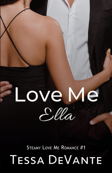 Love Me Ella by Tessa DeVante
