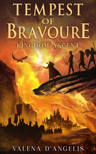 Tempest of Bravoure: Kingdom Ascent by Valena D'Angelis