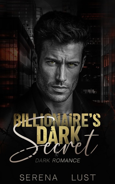 Billionaire's Dark Secret by Serena Lust