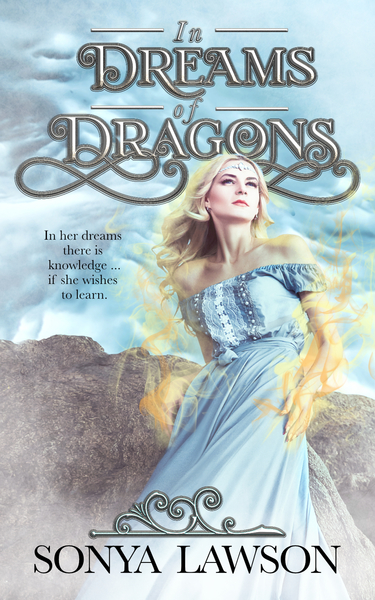 In Dreams of Dragons by Sonya Lawson