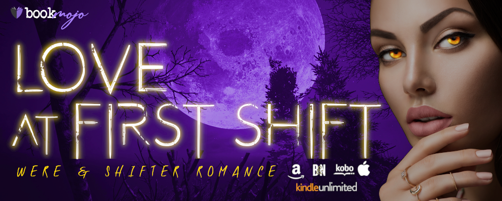 Love at First Shift - Were & Shifter Romance - February Edition