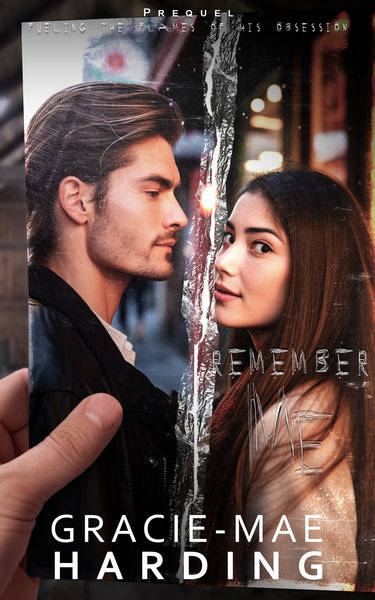 Remember Me | Prequel by Gracie-Mae Harding
