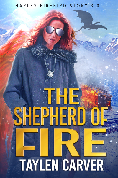 The Shepherd of Fire by Taylen Carver