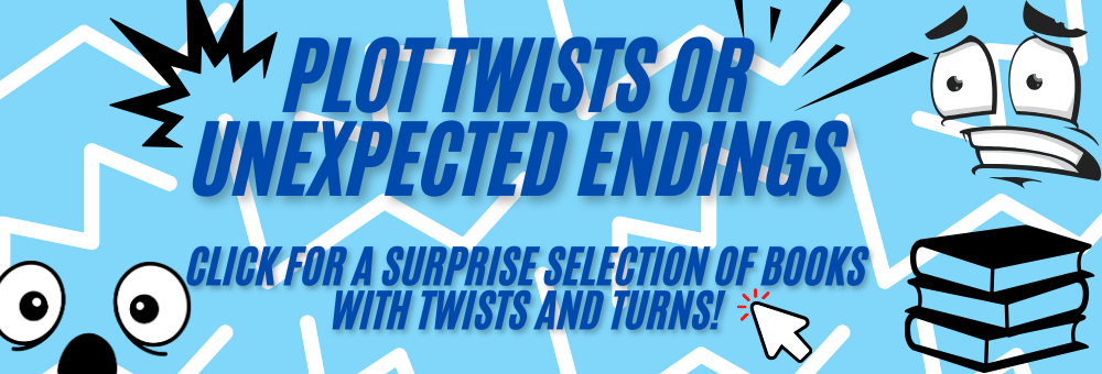 Plot Twists and Unexpected Endings