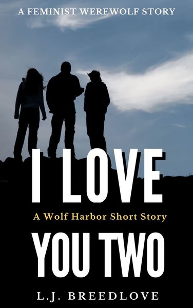 I Love You Two by L.J. Breedlove