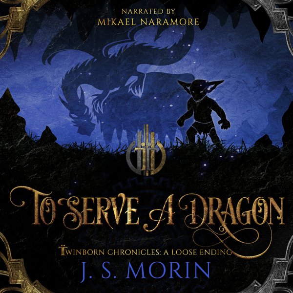 To Serve a Dragon, a Twinborn Chronicles loose ending by J.S. Morin