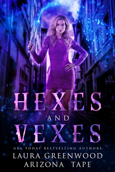 Hexes and Vexes by Laura Greenwood