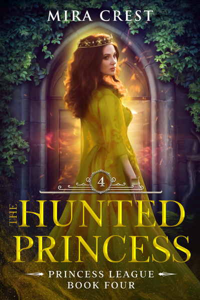 The Hunted Princess by Mira Crest