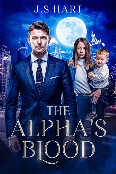 The Alpha's Blood by J.S.Hart