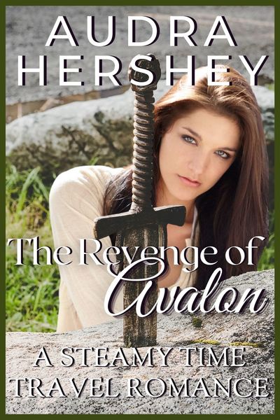 The Revenge of Avalon by Audra Hershey