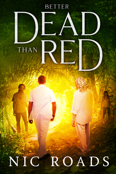 Better Dead than Red (A Zombie Vale Novella) by Nic Roads