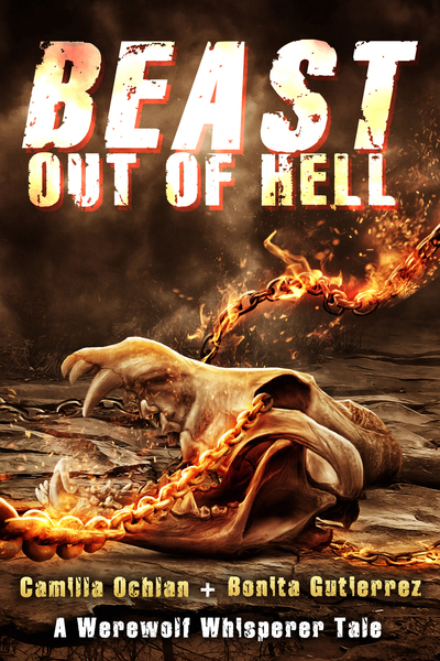 Beast Out Of Hell by Camilla Ochlan & Bonita Gutierrez