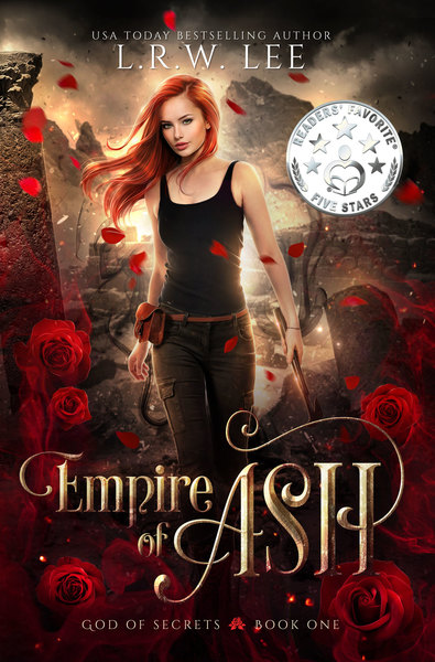 Empire of Ash (God of Secrets Book 1) by L. R. W. Lee