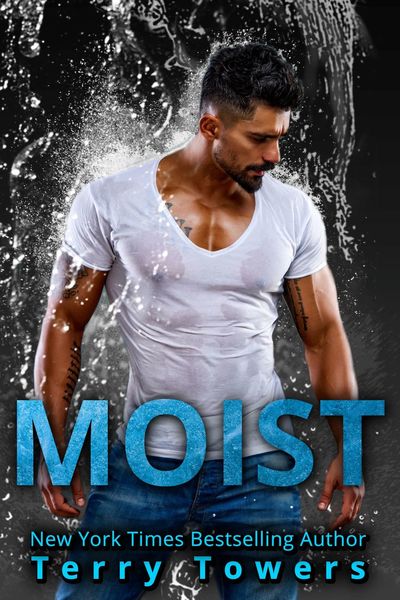 Moist by Terry Towers