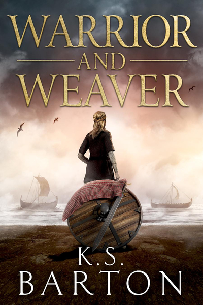 Warrior and Weaver by K.S. Barton