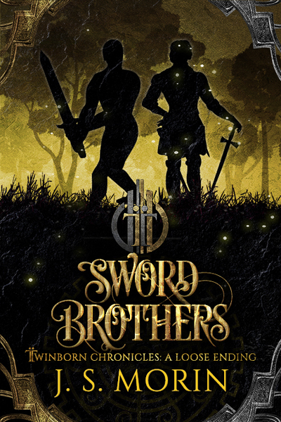 Sword Brothers, a Twinborn Chronicles loose ending by J.S. Morin
