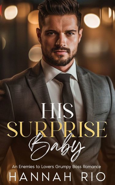 His Surprise Baby by Hannah Rio