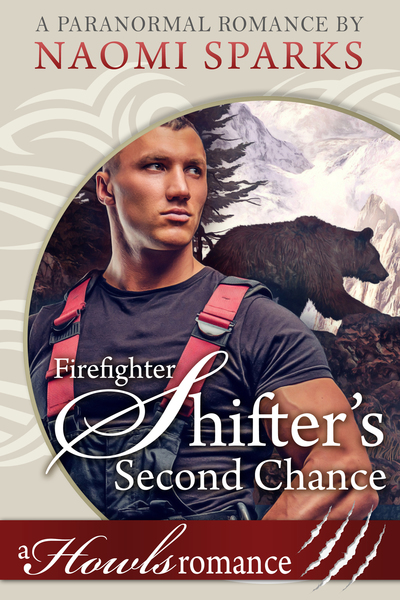 Firefighter Shifter's Second Chance by Naomi Sparks