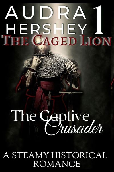 The Captive Crusader by Audra Hershey