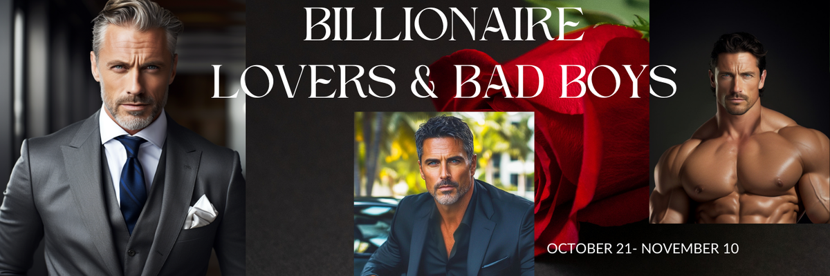 Billionaire Lovers and Bad Boys