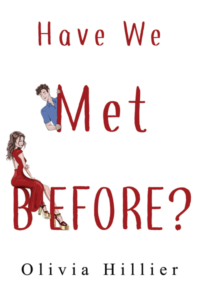 Have We Met Before? by Olivia Hillier