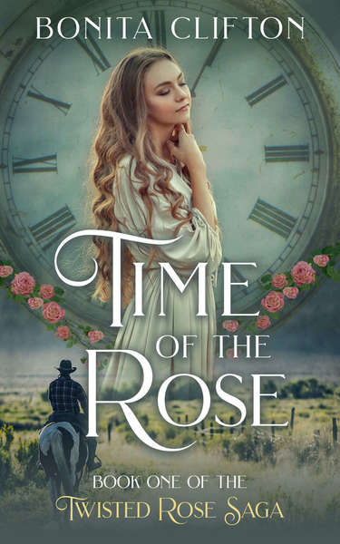 Time of the Rose by Bonita Clifton