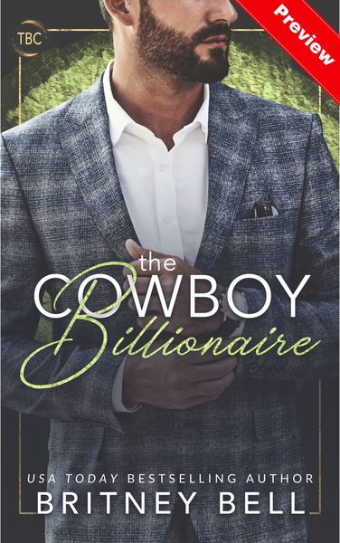 The Cowboy Billionaire: Preview by Britney Bell
