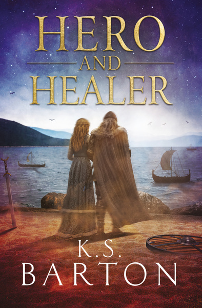 Hero and Healer by K.S. Barton