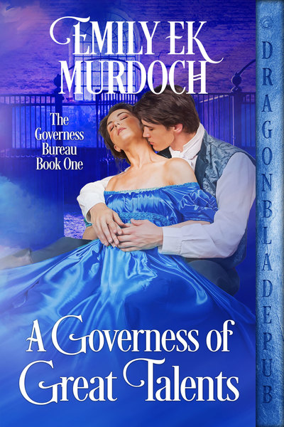 A Governess of Great Talents by Emily Murdoch