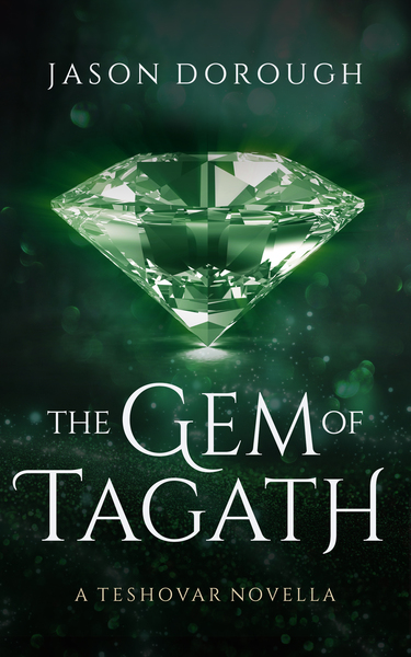 The Gem of Tagath by Jason Dorough