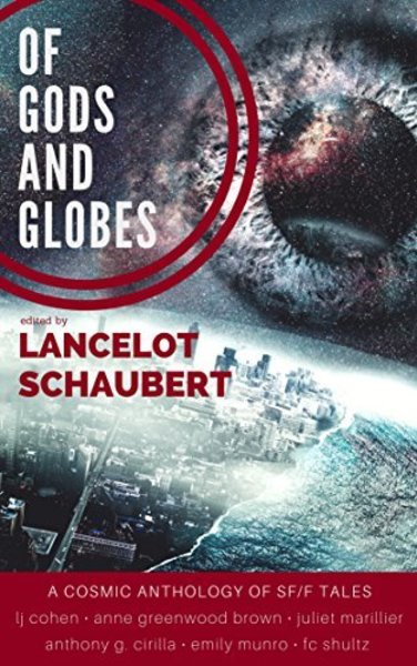 Of Gods and Globes by Lancelot Schaubert