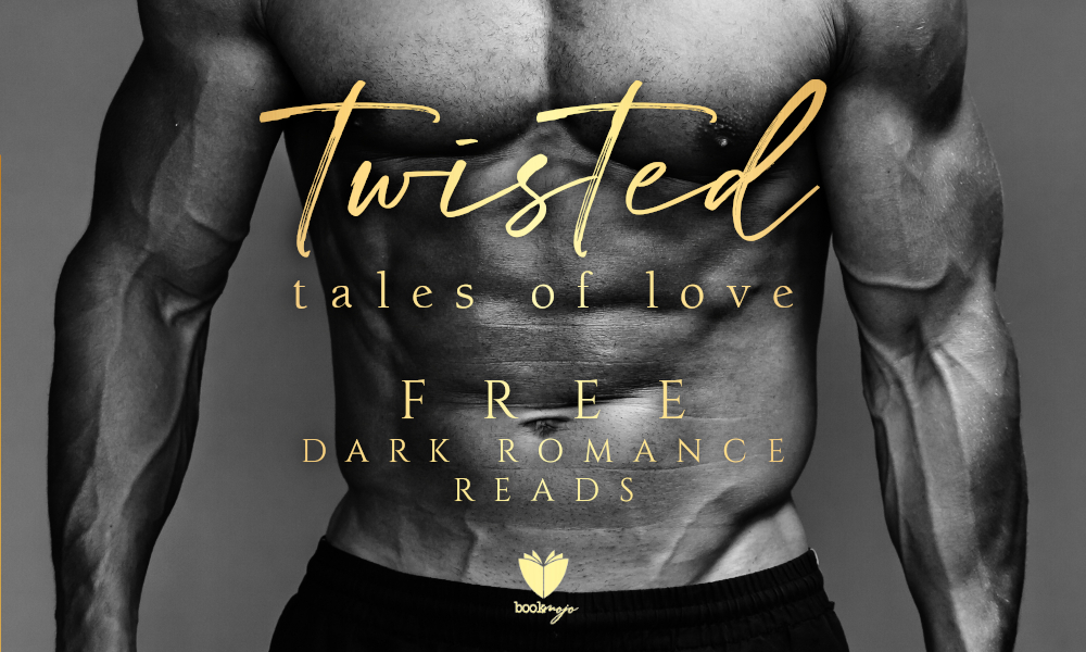 Twisted Tales of Love: Dark Romance Freebies - October Edition