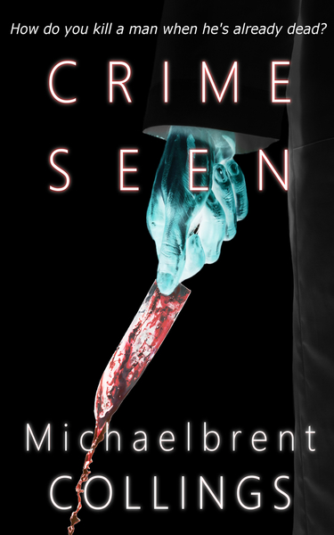 Crime Seen by Michaelbrent Collings