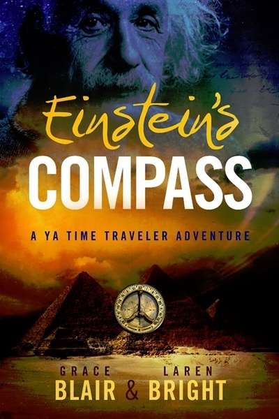 Einstein's Compass a YA Time Traveler Adventure by Grace Blair