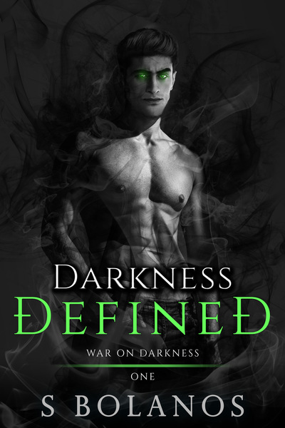 Darkness Defined by S Bolanos