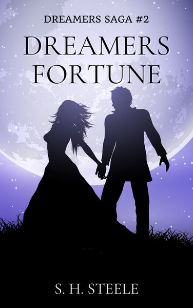Dreamers Fortune by S.H. Steele