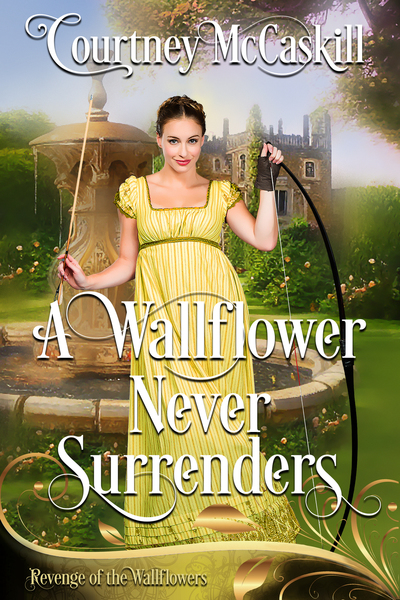 A Wallflower Never Surrenders by Courtney McCaskill
