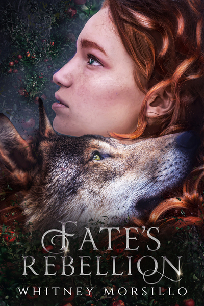 Fate's Rebellion: A Young Adult Paranormal Romance by Whitney Morsillo