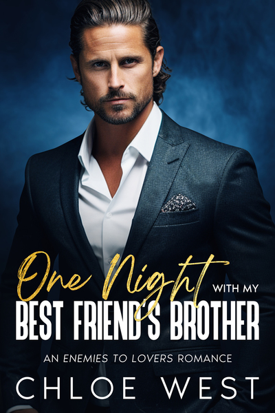 One Night with My Best Friend's Brother by Chloe West