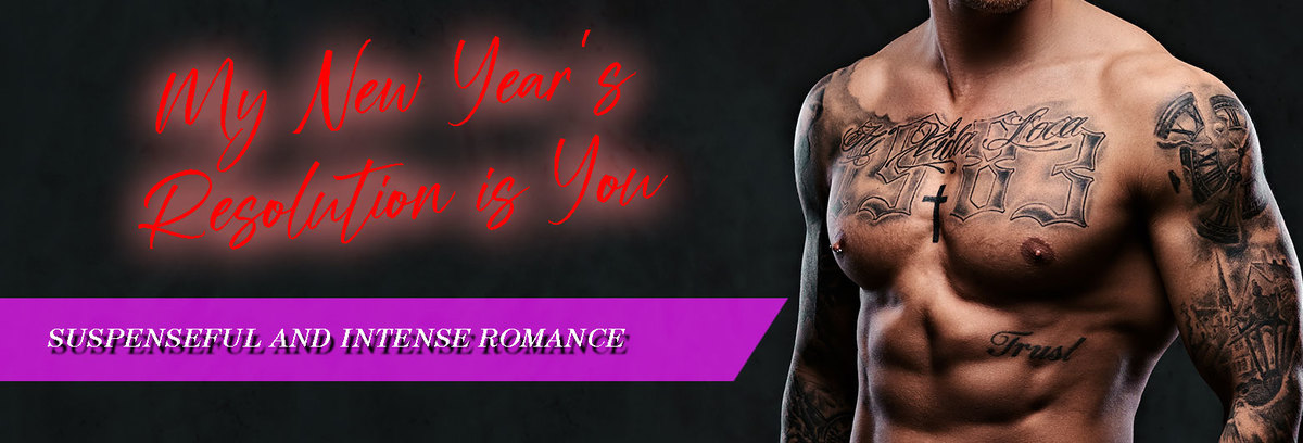 My New Year's Resolution is You: Suspenseful and Intense Romance