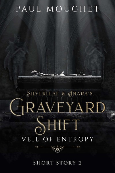 Silverleaf & Amara's Graveyard Shift by Paul Mouchet