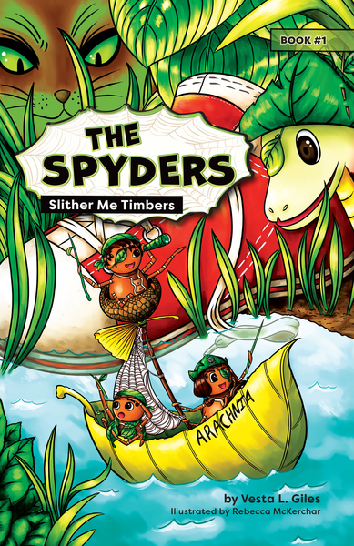 The Spyders: Slither Me Timbers by Vesta L. Giles