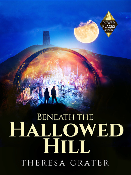 Beneath the Hallowed Hill by Theresa Crater