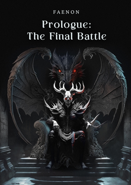 Prologue: The Final Battle by Faenon