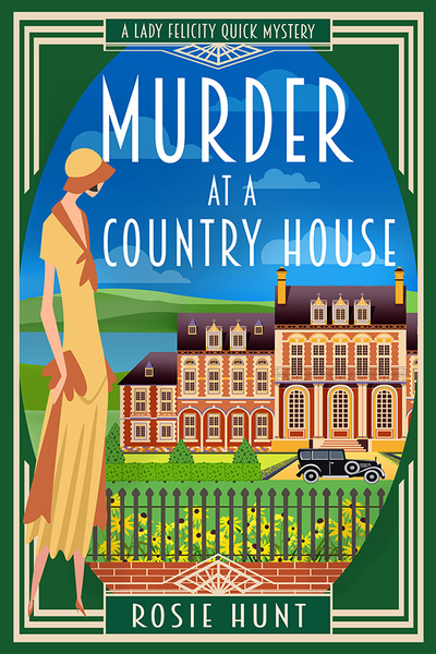 Murder at a Country House (A 1920s British Cozy Mystery) by Rosie Hunt