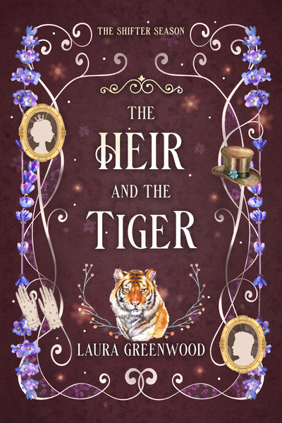 The Heir and the Tiger Laura Greenwood The Shifter Season
