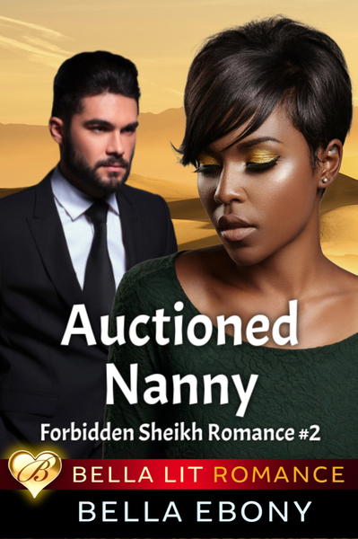 The Sheikh's Auctioned Nanny by Bella Lit