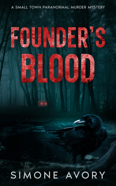 Founder's Blood: A Small Town, Paranormal Mystery by Simone Avory